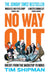 No Way Out by Tim Shipman