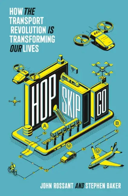 Hop, Skip, Go by Rossant, John; Baker, Stephen