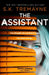 The Assistant by S. K. Tremayne