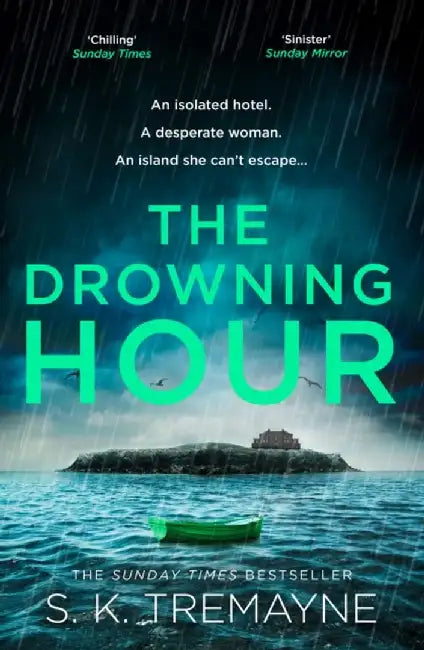 The Drowning Hour by S. K. Tremayne
