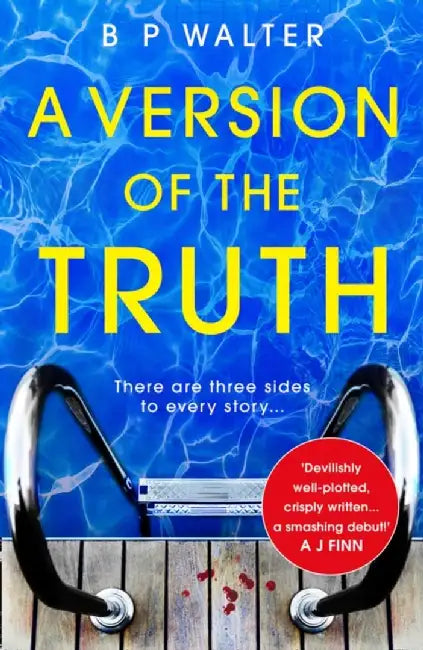 A Version of the Truth by B P Walter