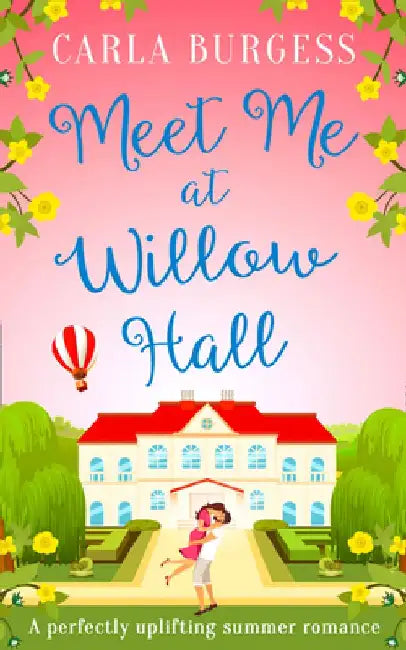 Meet Me at Willow Hall by Carla Burgess