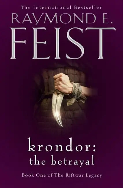 Krondor: The Betrayal by Raymond E. Feist