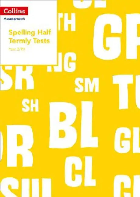 Year 2/P3 Spelling Half Termly Tests by Clare Dowdall