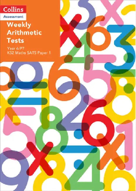 Weekly Arithmetic Tests for Year 6/P7: Ks2 Maths Sats Paper 1 by Collins Uk