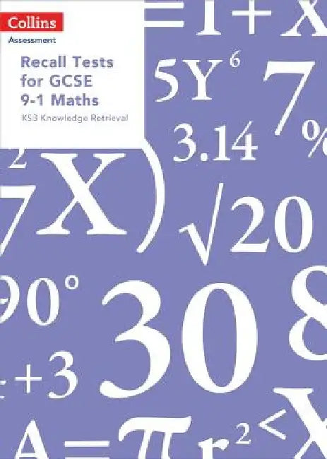 Recall Tests for GCSE 9-1 Maths: KS3 knowledge retrieval by Peter Ransom