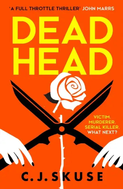 Dead Head by C.J. Skuse
