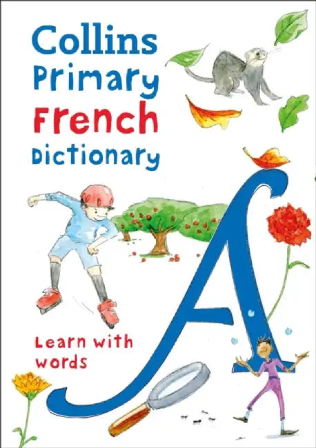 Collins Primary French Dictionary by Collins Dictionaries