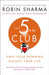 The 5 AM Club by Robin Sharma