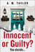 Innocent or Guilty? by A. M. Taylor
