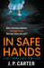 In Safe Hands by J. P. Carter