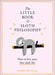 The Little Book of Sloth Philosophy by Jennifer McCartney
