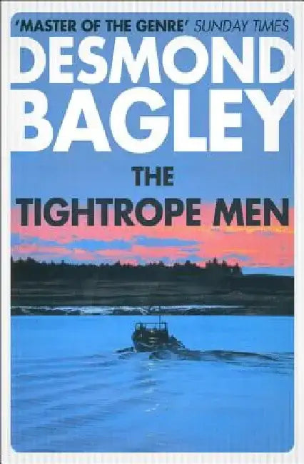 The Tightrope Men by Desmond Bagley