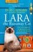 Lara The Runaway Cat One Cats Journey To Discover Home Is Where The Heart Is by Dion Leonard