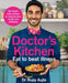 The Doctor’s Kitchen - Eat to Beat Illness by Dr Rupy Aujla