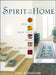 Spirit of the Home: How to make your home a sanctuary by Jane Alexander