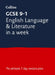 GCSE 9-1 English Language and Literature In A Week: Ideal for the 2026 and 2027 Exams by Collins GCSE