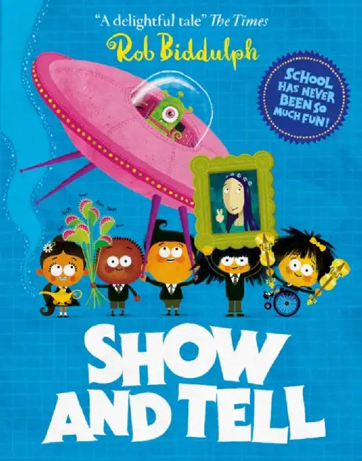 Show and Tell by Rob Biddulph