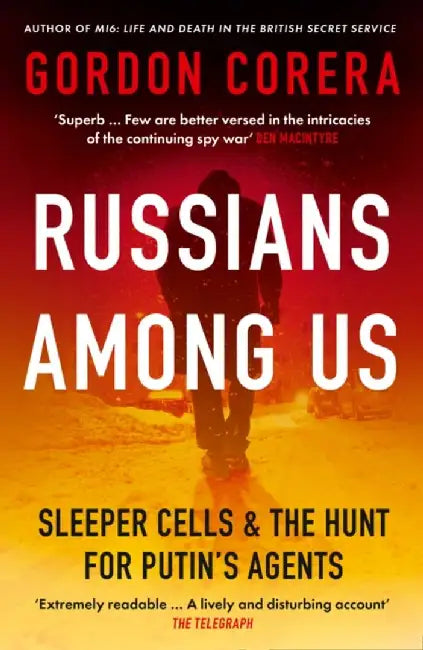 Russians Among Us by Gordon Corera