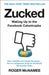 Zucked by Roger McNamee
