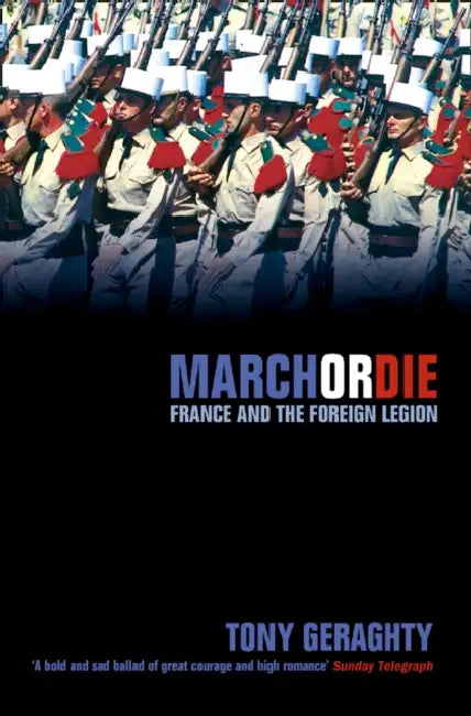 March Or Die by Tony Geraghty