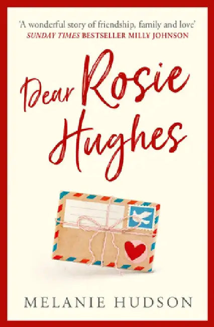 Dear Rosie Hughes by Melanie Hudson