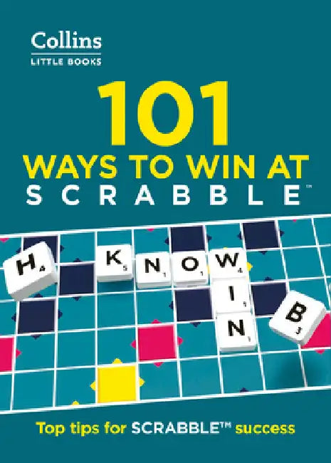 101 Ways to Win at SCRABBLEâ„¢: Top Tips for Scrabbleâ„¢ Success by Barry Grossman