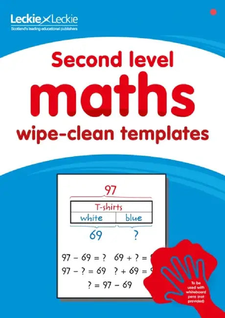Second Level Wipe-Clean Maths Templates for CfE Primary Maths by Leckie