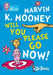 Marvin K. Mooney Will You Please Go Now! by Dr. Seuss