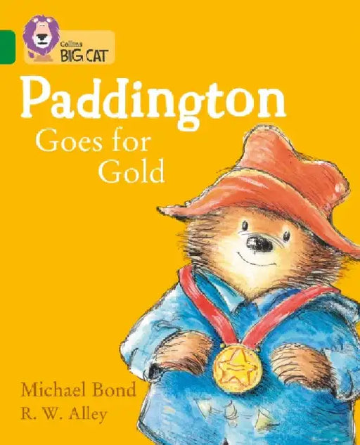 Paddington Goes for Gold: Band 15/Emerald by Michael Bond