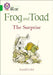Frog and Toad: The Surprise by Arnold Lobel