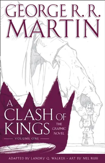 A Clash of Kings: Graphic Novel, Volume One by George R.R. Martin