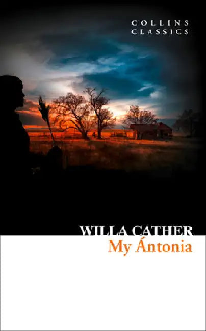 My Antonia by Willa Cather