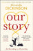 Our Story by Miranda Dickinson