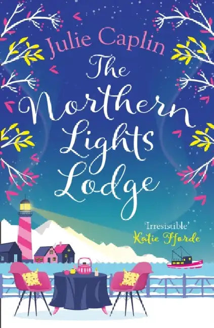 The Northern Lights Lodge by Julie Caplin