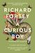 A Curious Boy by Richard Fortey