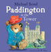 Paddington at the Tower by Michael Bond