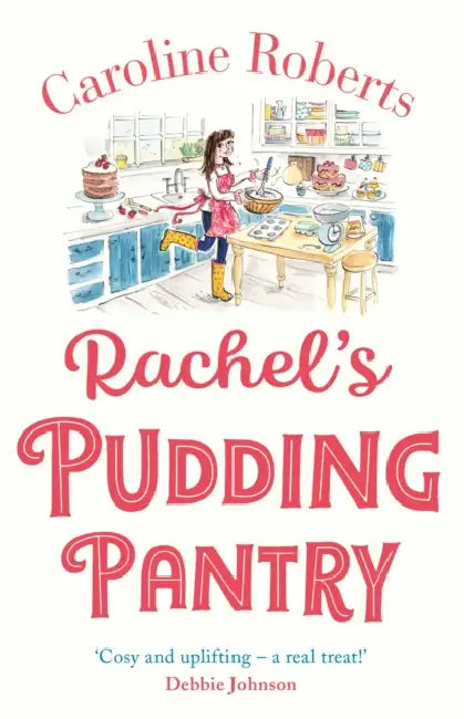 Rachel’s Pudding Pantry by Caroline Roberts
