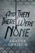 And Then There Were None by Agatha Christie