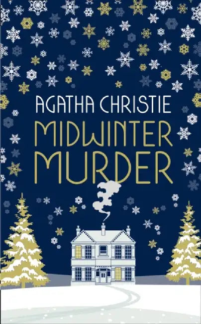 MIDWINTER MURDER: Fireside Mysteries from the Queen of Crime by Agatha Christie