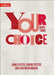Your Choice - Your Choice Student Book 3: The Whole-School Solution for Pshe Including Relationships, Sex and Health Education by John Foster
