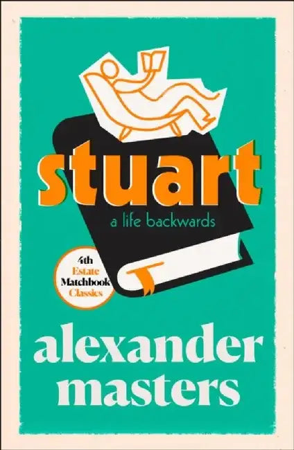 Stuart by Alexander Masters