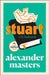 Stuart by Alexander Masters
