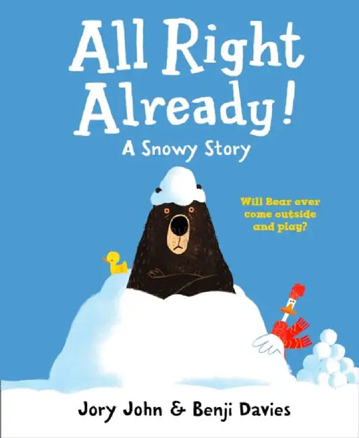 All Right Already! by Jory John