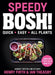 Speedy BOSH! by Henry Firth
