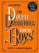 The Double Dangerous Book for Boys by Conn Iggulden