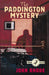 The Paddington Mystery by John Rhode