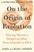 On the Origin of Evolution by John Gribbin