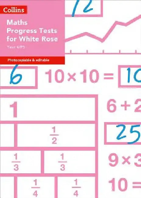 Year 4/P5 Maths Progress Tests for White Rose by Sarah-Anne Fernandes