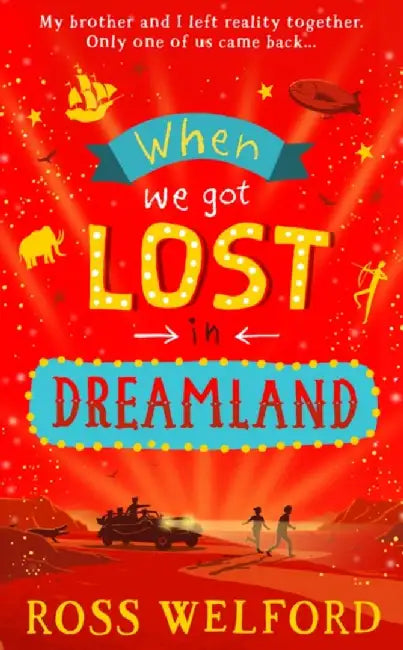 When We Got Lost in Dreamland by Ross Welford
